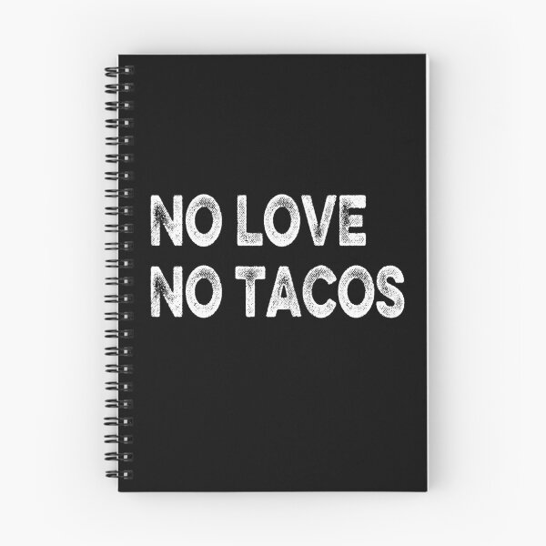 Item preview, NO LOVE NO TACOS designed and sold by AnimaLovers.