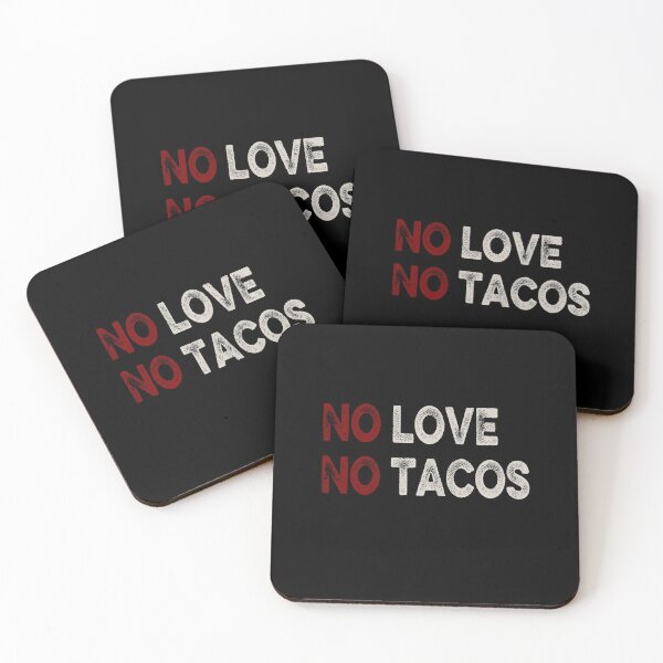 Item preview, NO LOVE NO TACOS designed and sold by AnimaLovers.