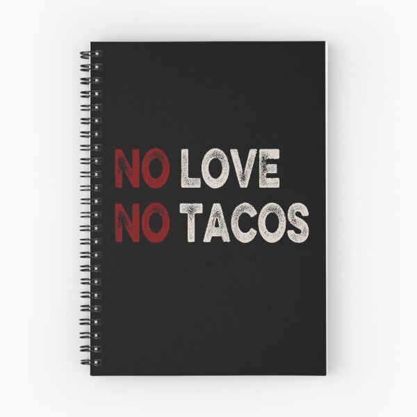 Item preview, NO LOVE NO TACOS designed and sold by AnimaLovers.