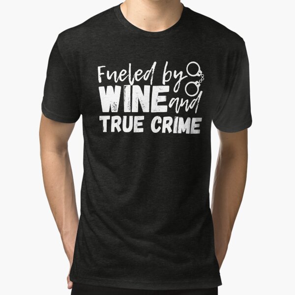 Fueled By Wine And True Crime Pin for Sale by m95sim