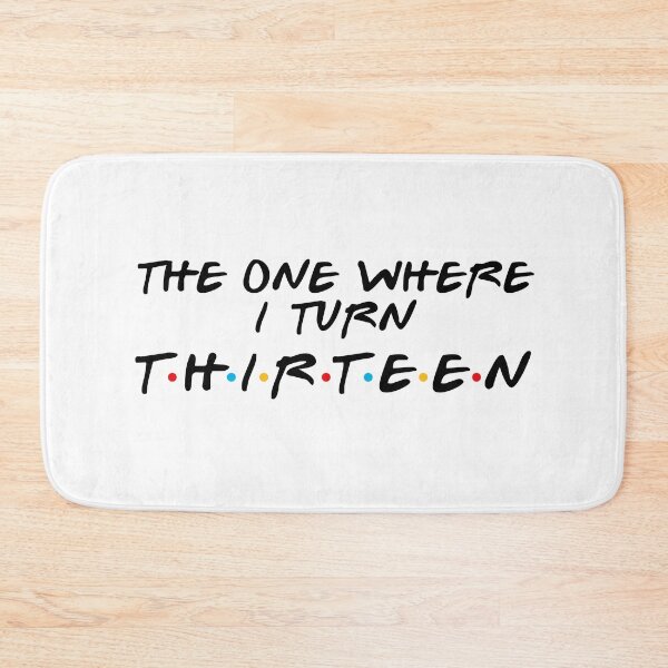 Item preview, 13th Birthday - Where I Turn Thirteen designed and sold by MoopCatSwag.