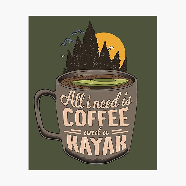 Item preview, Coffee & Kayak Art Gift For Kayaking and Paddling Lovers designed and sold by MrEddie10.