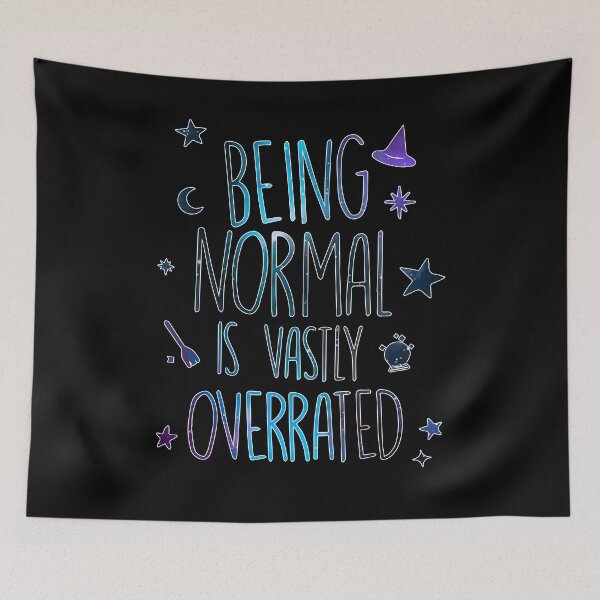 Item preview, Being normal is vastly overrated designed and sold by BrandyKrat.