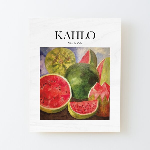 Kahlo - Viva la Vida Impression montée sur bois