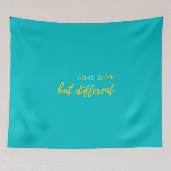 Item preview, Same same but different designed and sold by my-wanderlustjo.