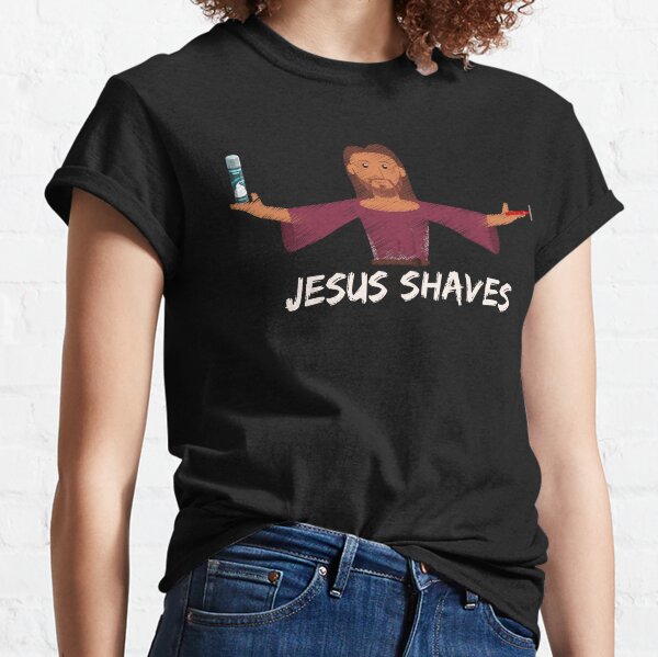 jesus shaves shirt