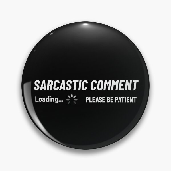 Item preview, Sarcastic comment designed and sold by BlascoShop.
