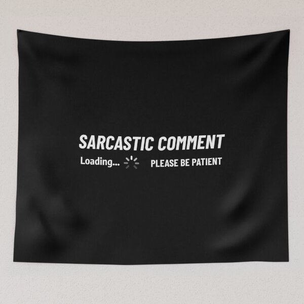 Item preview, Sarcastic comment designed and sold by BlascoShop.