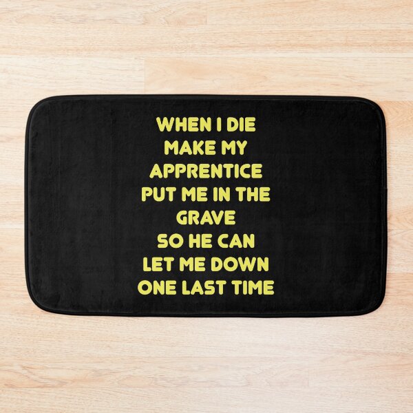 Item preview, Make My Apprentice Put Me In Grave Journeyman Electrician designed and sold by TheMattDesigns.