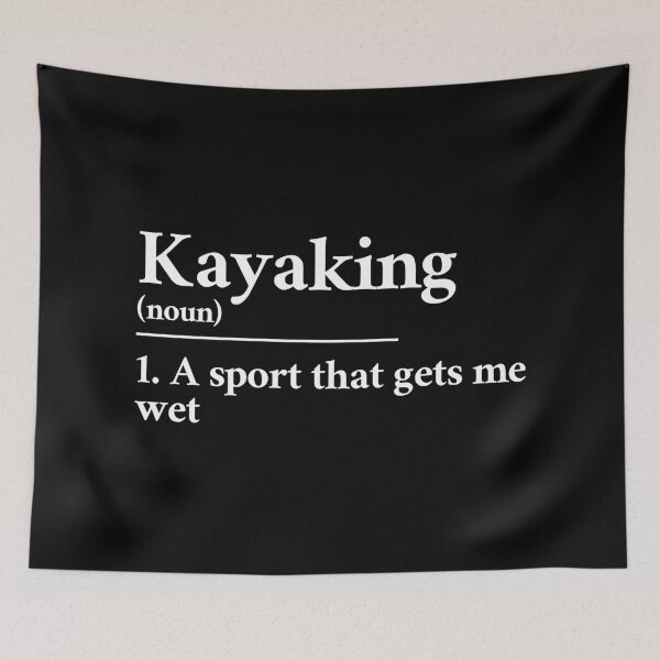 Item preview, Kayaking gets me wet designed and sold by Statim.