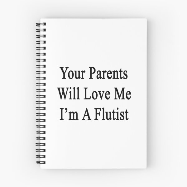Item preview, Your Parents Will Love Me I'm A Flutist  designed and sold by supernova23.