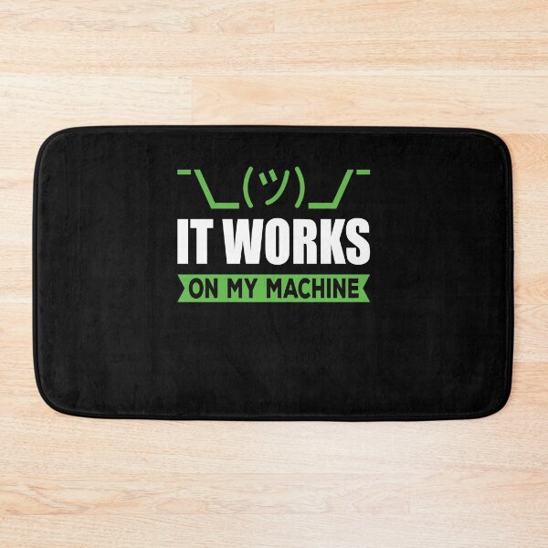 Item preview, It works on my machine designed and sold by Michael-Beyer.