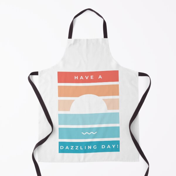 Item preview, Have a Dazzling Day Chill Relaxed Design designed and sold by ProudAcademic.