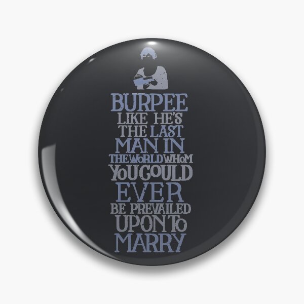 Item preview, Burpee Like He's the Last Man to Marry  designed and sold by polliadesign.