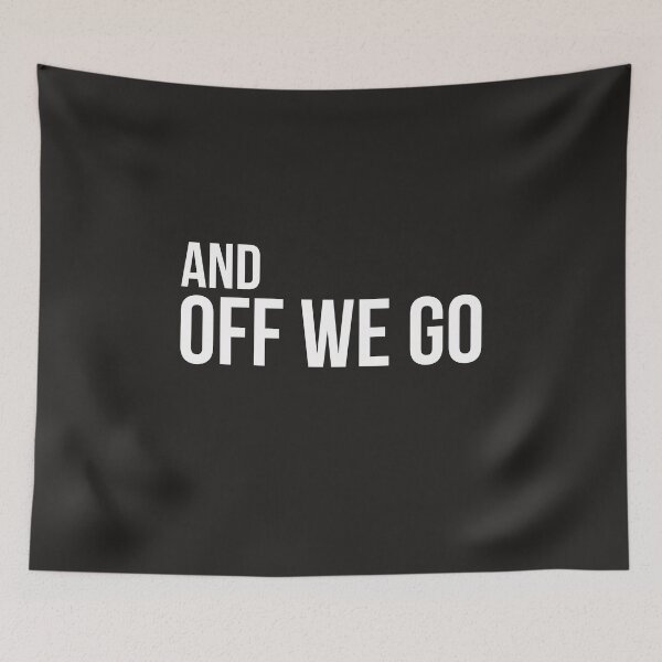 Item preview, And Off We Go! designed and sold by FandomTrading.