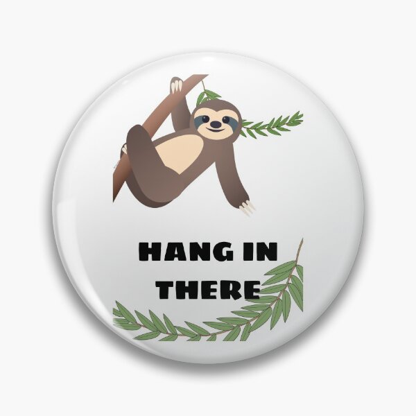 Item preview, Hang In There - Sloth  designed and sold by nyac-mdsc.