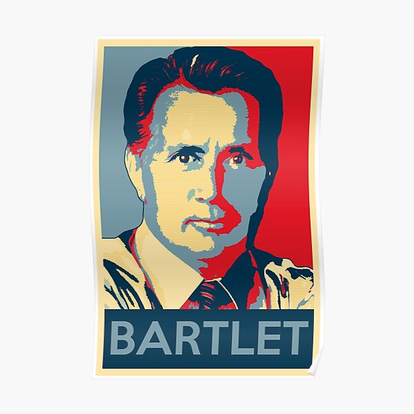 West Wing Bartlet Poster Poster