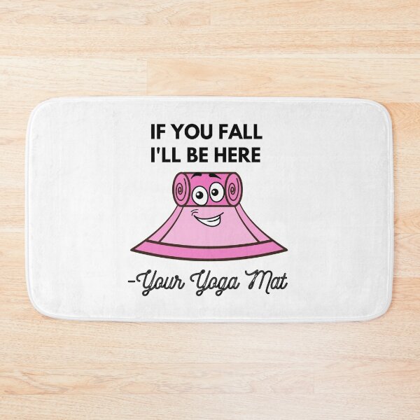 Item preview, If You Fall I'll Be Here -Your Yoga Mat designed and sold by BoBiBi Designs.