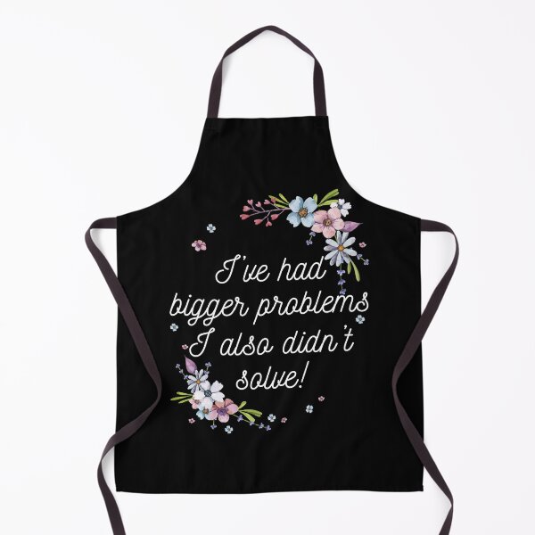 Item preview, I've had Bigger problems I also didn't solve! designed and sold by Thechillfactor.