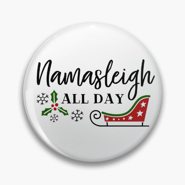 Item preview, Namasleigh all day designed and sold by Dream Imagine Create ..