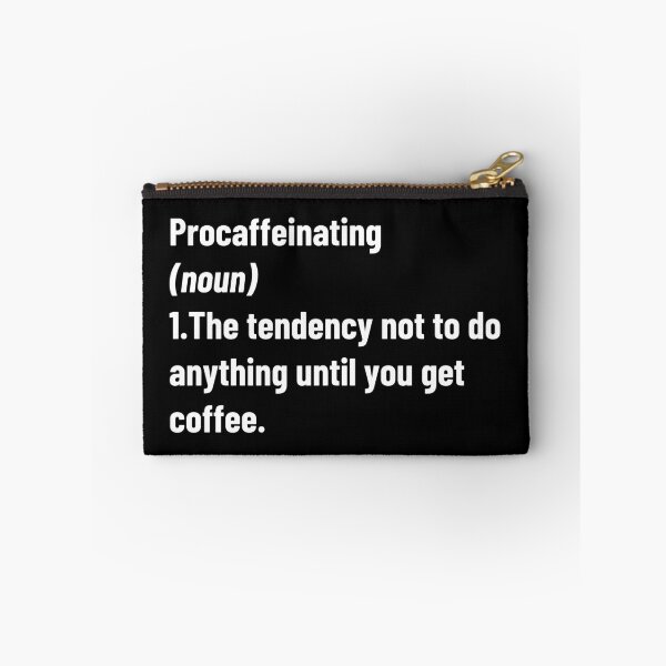 Item preview, Procaffeinating Funny Coffee Definition designed and sold by BigBoyShop.