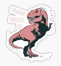 tyranno fabulous rex #1 Sticker