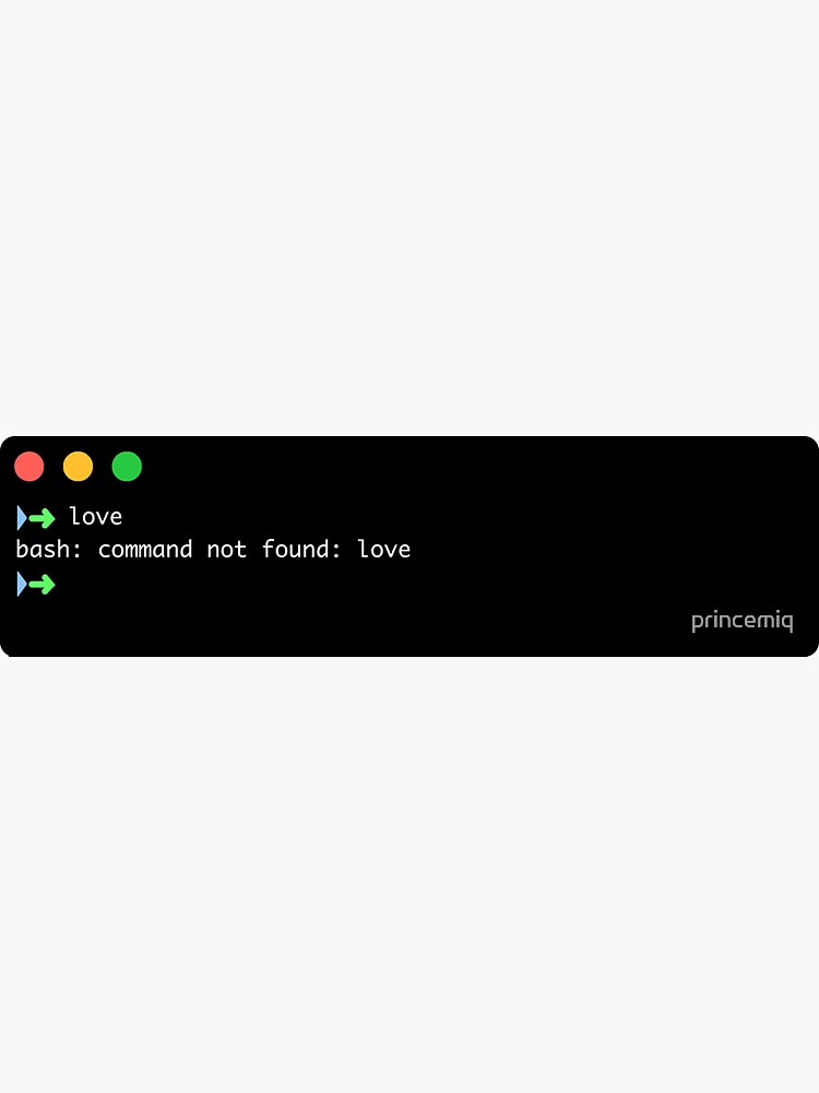 "bash love command not found" Sticker for Sale by princemiq Redbubble