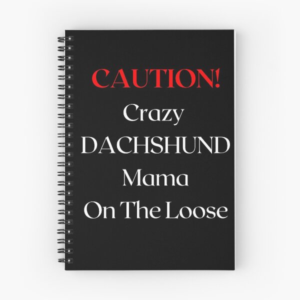 Artikelvorschau, Achtung Crazy Dachshund Mama On The Loose entworfen und verkauft von FunPrint.
