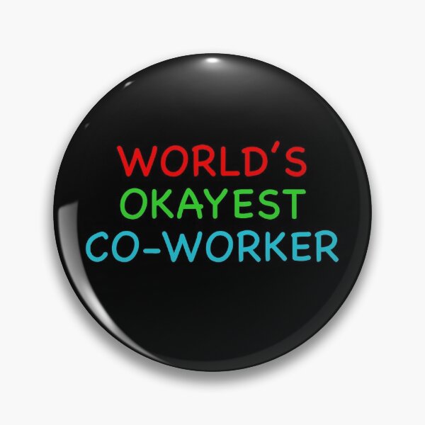 Item preview, Worlds Okayest Co-worker Funny Quote designed and sold by popculturechick.