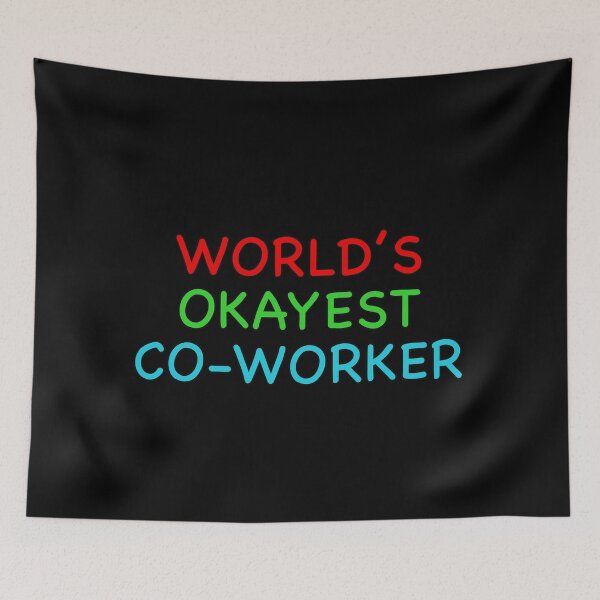 Item preview, Worlds Okayest Co-worker Funny Quote designed and sold by popculturechick.