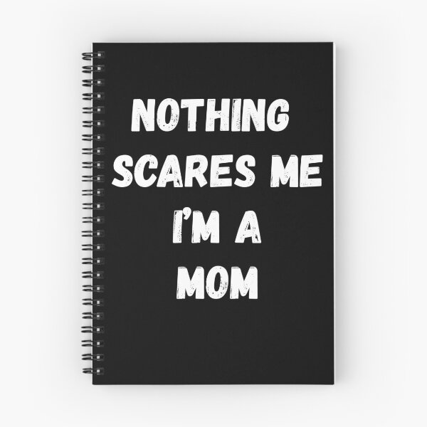 Item preview, Nothing Scares Me I'm a Mom designed and sold by AmberSiraj.