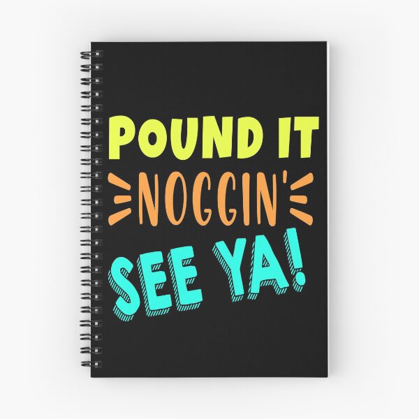 Item preview, Pound It, Noggin'. See Ya! - Pound It Noggin' designed and sold by Tovahblue.