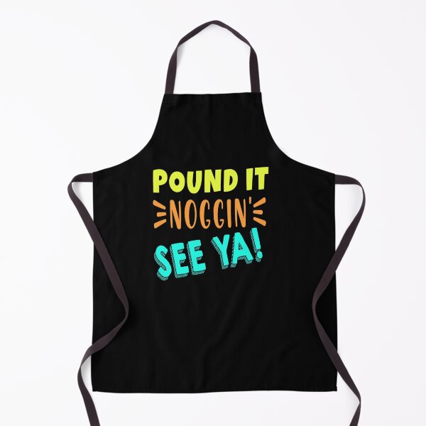 Item preview, Pound It, Noggin'. See Ya! - Pound It Noggin' designed and sold by Tovahblue.