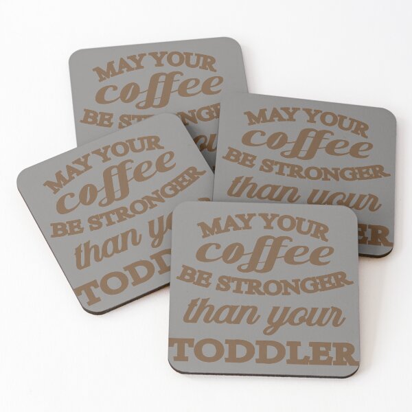 Item preview,  may your coffe be stronger than your toddler 2020 designed and sold by RB-Store.