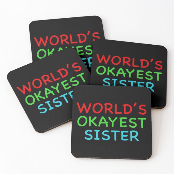 Item preview, Worlds Okayest Sister Funny Quote designed and sold by popculturechick.