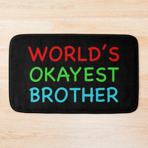 Item preview, Worlds Okayest Brother Funny Quote designed and sold by popculturechick.