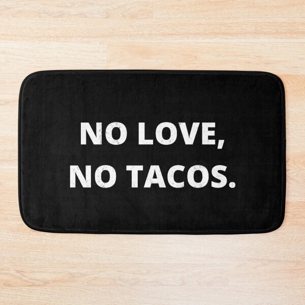 Item preview, No Love No Tacos - 2020 designed and sold by Peaceful Life Co.