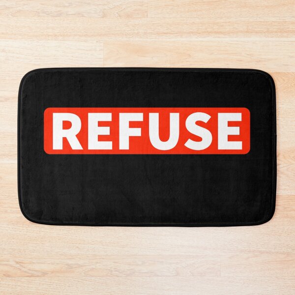 Item preview, REFUSE - Stand up for what you believe in designed and sold by Rcasadesign.
