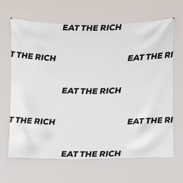 Item preview, Eat the Rich designed and sold by dnw946.
