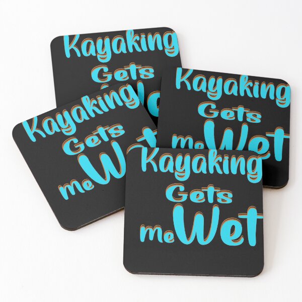 Item preview, Kayaking gets me wet designed and sold by 0umStore.