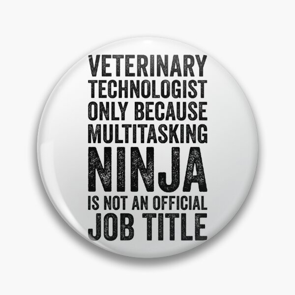 Item preview, Veterinary Technologist Only Because Multitasking Funny designed and sold by kamrankhan.