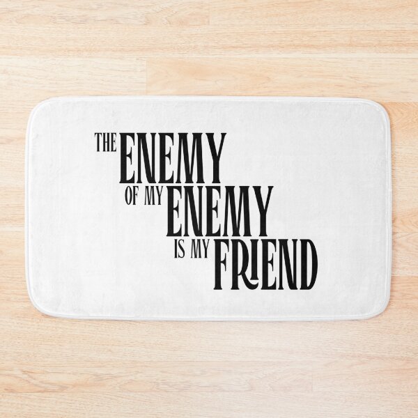 Item preview, The Enemy of my Enemy designed and sold by Jokertags.