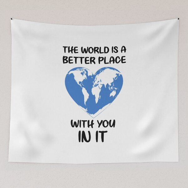 Item preview, The World Is A Better Place With You In It designed and sold by yacine12353.