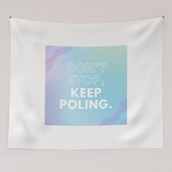Item preview, Don't Stop Keep Poling - Pole Dance Design designed and sold by Liniskop.