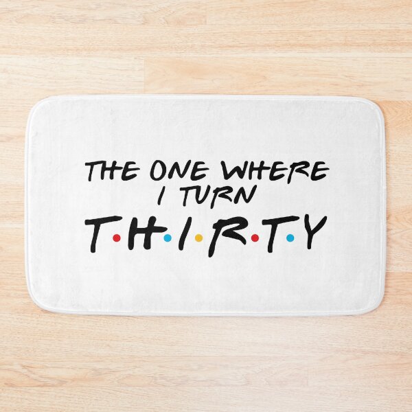Item preview, 30th Birthday - Where I Turn Thirty designed and sold by MoopCatSwag.