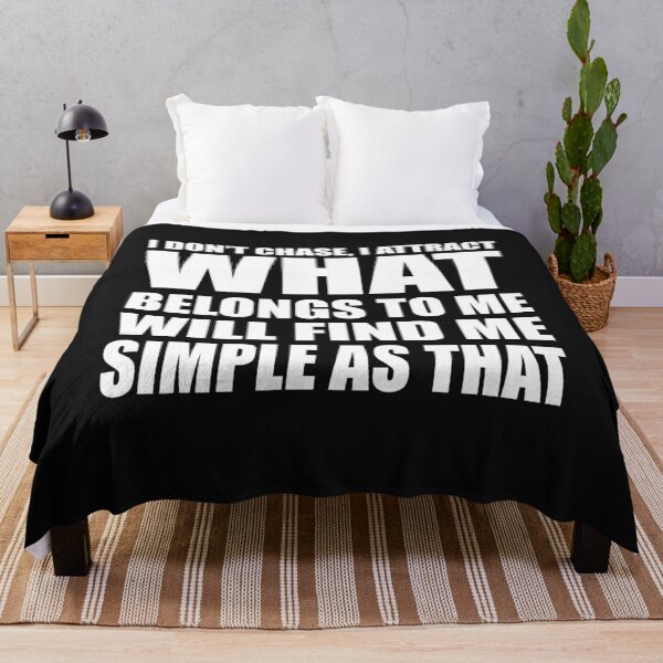 Item preview, I DON'T CHASE I ATTRACT WHAT BELONGS TO ME WILL FIND ME SIMPLE AS THAT T-Shirt designed and sold by bigerdan.