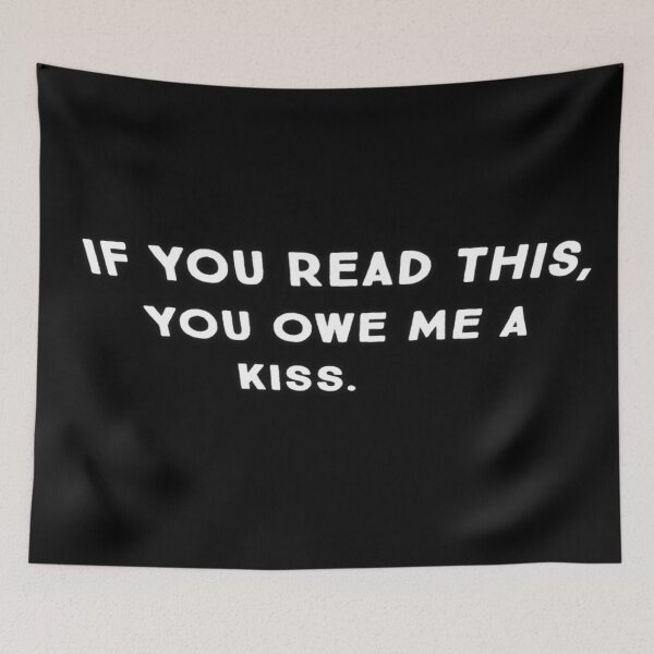 Item preview, If you read this, you owe me a kiss designed and sold by JBaystro.