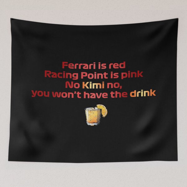 Item preview, Formula 1 meme - Kimi quote you will not have the drink (roses are red) | Racing car designed and sold by Vane22april.