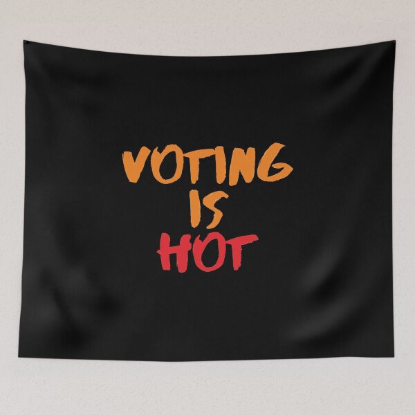 Item preview, Voting is Hot designed and sold by Euc lid.