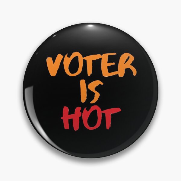 Item preview, Voter is Hot designed and sold by Euc lid.
